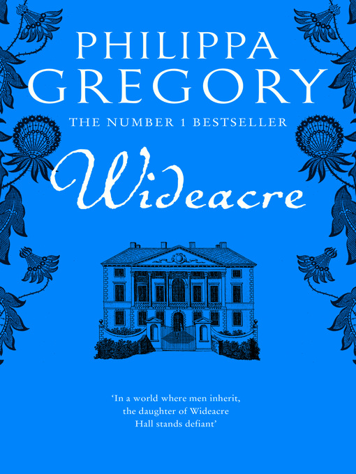Title details for Wideacre by Philippa Gregory - Available
